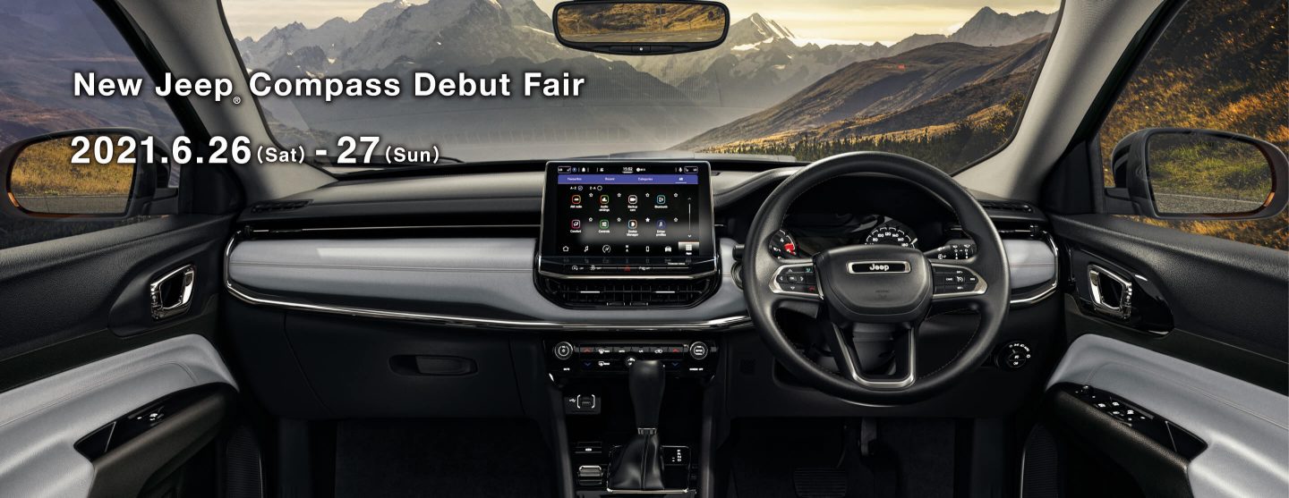 New Jeep® Compass Debut Fair 2021.6.26（Sat）-27（Sun）